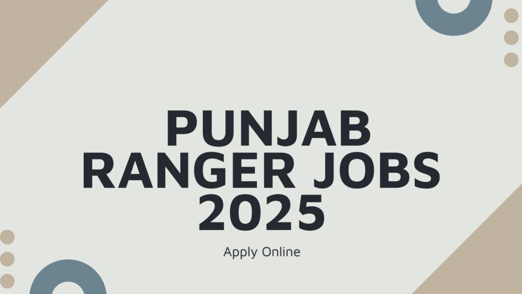 Punjab Ranger Jobs 2025